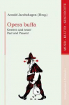 Opera buffa: Gestern und heute - Past and Present