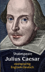 Julius Caesar: Shakespeare: Zweisprachig. Englisch-Deutsch / Julius C&auml;sar