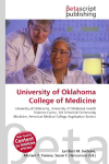 University of Oklahoma College of Medicine: University of Oklahoma, University of Oklahoma Health Sciences Center,    OU School of Community Medicine, American Medical College Application    Service