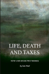 Life, Death and Taxes: New and Selected Works