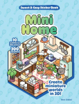 Mini Home Sweet & Cozy Sticker Book: 10 Scenes to Decorate with 300 Stickers! Create Miniature Worlds in 3d!
