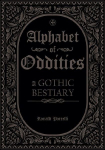 Alphabet of Oddities: A Gothic Bestiary