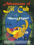 Adventures of Lil Cub in Mercy Flight