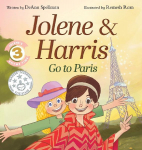 Jolene & Harris Go to Paris: A Whimsical Rhyming Travel Adventure for Kids