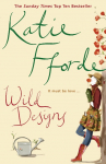 Wild Designs: From the #1 bestselling author of uplifting feel-good fiction
