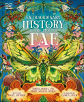 The Extraordinary History of the Fae: Fairies, Spirits, and Other Magical Beings