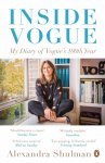 Inside Vogue: My Diary Of Vogues 100th Year