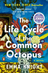 The Life Cycle of the Common Octopus: A Novel