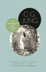 On Psychological and Visionary Art: Notes from C. G. Jungs Lecture on G&eacute;rard de Nervals Aur&eacute;lia