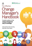 The Effective Change Managers Handbook: Essential Guidance to the Change Management Body of Knowledge