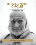 In Widening Circles: Honoring the 100th Birthday of David Steindl-Rast, Osb