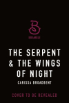 Serpent & the Wings of Night: Deluxe Limited Edition