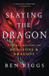 Slaying the Dragon: A Secret History of Dungeons & Dragons