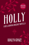 Holly: A Belladonna Novella