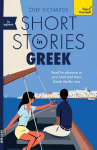 Short Stories in Greek for Beginners: Read for Pleasure at Your Level, Expand Your Vocabulary and Learn Greek the Fun Way!