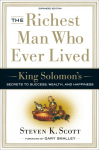 The Richest Man Who Ever Lived: King Solomons Secrets to Success, Wealth, and Happiness