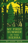 My First Summer in the Sierra: Illustrated Edition