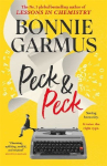 Peck & Peck: The irresistible new novel from the author of global bestseller LESSONS IN CHEMISTRY
