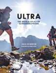 Ultra: The World Atlas of Ultramarathons - Shortlisted for Charles Tyrwhitt Sports Awards Illustrated Book of the Year 2026