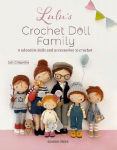Lulu's Crochet Doll Family: 8 Adorable Dolls and Accessories to Crochet