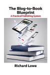 The Blog-To-Book Blueprint: A Practical Publishing System