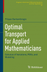 Optimal Transport for Applied Mathematicians: Calculus of Variations, PDEs, and Modeling
