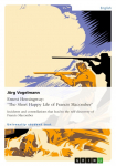 Ernest Hemingway: The Short Happy Life of Francis Macomber: Incidents and constellations that lead to the self-discovery of Francis Macomber