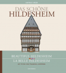 Das sch&ouml;ne Hildesheim / Beautiful Hildesheim / La belle Hildesheim