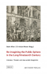 Re-imagining the Public Sphere in the Long Nineteenth Century: Literatur, Theater und das soziale Imagin&auml;re