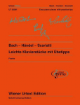 Bach - H&auml;ndel - Scarlatti: 31 leichte Klavierst&uuml;cke mit &Uuml;betipps - Ausgabe mit deutschem und englischem Kommentar. Band 1. Klavier.