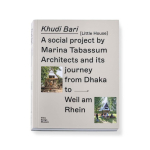 Khudi Bari: a social project by Marina Tabassum Architects and its journey from Dhaka to Weil am Rhein