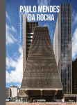 Paulo Mendes da Rocha: The Architecture of Possibility