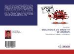 Globalization and COVID-19 as Cataclysm: The brief history of epidemics and pandemics