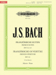 Franz&ouml;sische Suiten BWV 812-817 / Franz&ouml;sische Ouvert&uuml;re BWV 831: f&uuml;r Klavier solo