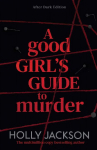 A Good Girl's Guide to Murder: After Dark