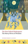 The Merry Wives of Windsor: The New Oxford Shakespeare
