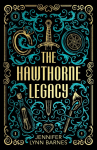 The Hawthorne Legacy. Collectors Edition