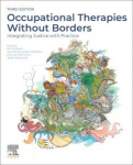 Occupational Therapies Without Borders: Integrating Justice with Practice