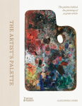 The Artists Palette: The palettes behind the paintings of 50 great artists