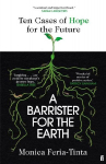 A Barrister for the Earth: Ten Cases of Hope for Our Future