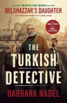 Belshazzar's Daughter (Inspector Ikmen Mystery 1): Inspiration for THE TURKISH DETECTIVE, BBC Two's sensational new TV series