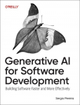 Generative AI for Software Development: Building Software Faster and More Effectively