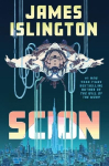 Scion: The explosive new sci-fi thriller from the #1 New York Times bestselling author of The Will of the Many perfect for fans of Dungeon Crawler Carl and The Murderbot Diaries