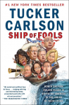 Ship of Fools: How a Selfish Ruling Class Is Bringing America to the Brink of Revolution