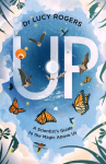 Up: A Journey Through Extraordinary Skies