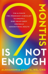 9 Months Is Not Enough: The Ultimate Pre-pregnancy Checklist to Create a Baby-Ready Body and Build Generational Health
