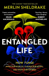 Entangled Life: How Fungi Make Our Worlds, Change Our Minds and Shape Our Futures