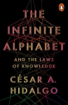 The Infinite Alphabet: And the Laws of Knowledge