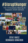 #DisruptHunger: The Innovators Making It Happen 2025 Edition