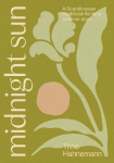 Midnight Sun: The Magic of Nordic Summer | Simple and Seasonal Recipes